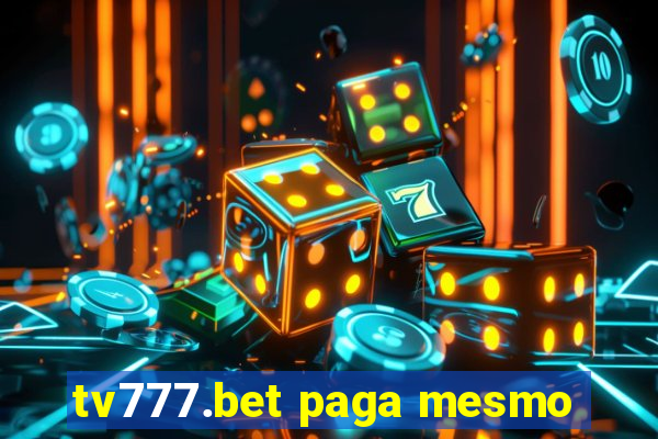 tv777.bet paga mesmo